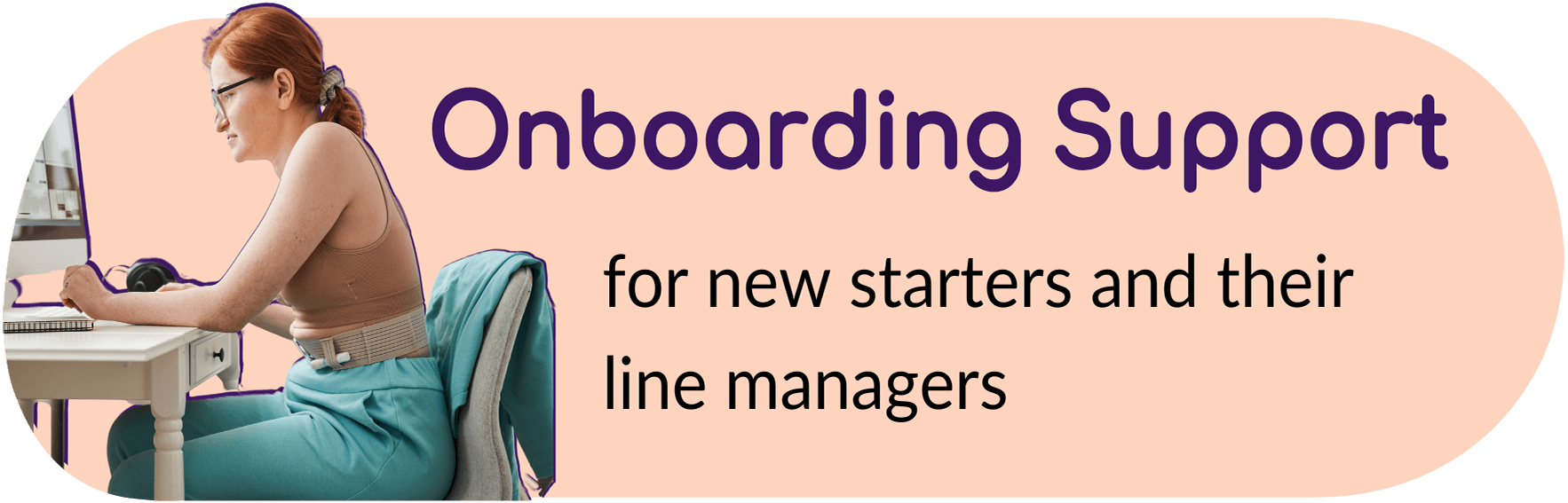 Label reads 'Onboarding Support for new starters and their line managers' next to a photo of a person on a virtual call. 